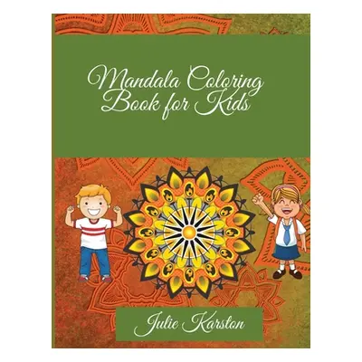 "Mandala Coloring Book for Kids: Amazing Mandalas to Color for Relaxation Mandala Coloring Colle