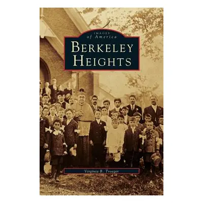 "Berkeley Heights" - "" ("Troeger Virginia B.")(Pevná vazba)