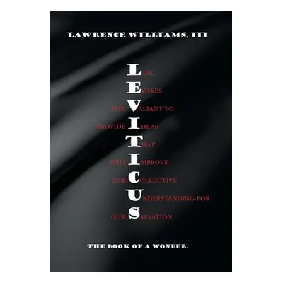 "Leviticus: The Book of a Wonder." - "" ("Williams Lawrence III")(Pevná vazba)