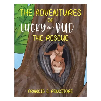 "The Adventures of Lucky and Bud" - "" ("Pengitore Francis C.")(Paperback)