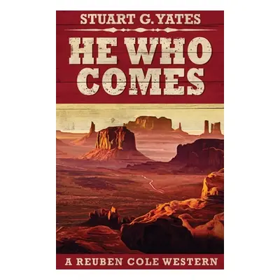 "He Who Comes" - "" ("Yates Stuart G.")(Paperback)