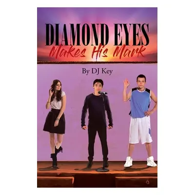 "Diamond Eyes Makes His Mark" - "" ("Key Dj")(Paperback)