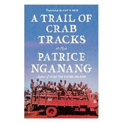 "Trail of Crab Tracks" - "" ("Nganang Patrice")(Paperback)