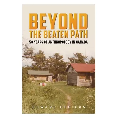 "Beyond the Beaten Path" - "" ("Hedican Edward")(Paperback)