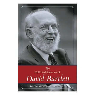 "The Collected Sermons of David Bartlett" - "" ("Bartlett David L.")(Pevná vazba)