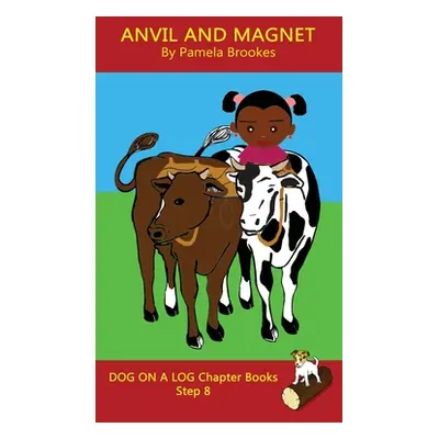 "Anvil and Magnet Chapter Book: Sound-Out Phonics Books Help Developing Readers, including Stude