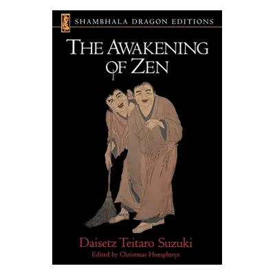 "The Awakening of Zen" - "" ("Suzuki")(Paperback)