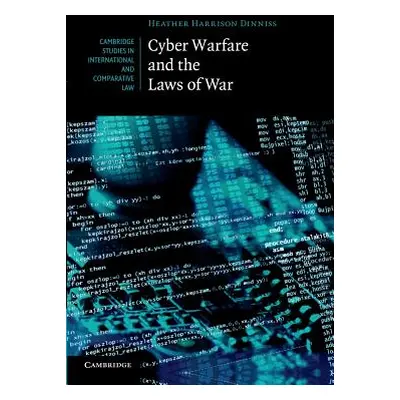 "Cyber Warfare and the Laws of War" - "" ("Harrison Dinniss Heather")(Paperback)