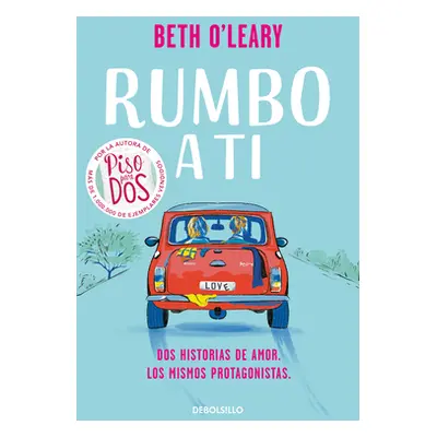 "Rumbo a Ti / The Road Trip" - "" ("O'Leary Beth")(Paperback)