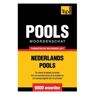 "Thematische woordenschat Nederlands-Pools - 9000 woorden" - "" ("Taranov Andrey")(Paperback)