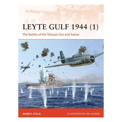 "Leyte Gulf 1944 (1): The Battles of the Sibuyan Sea and Samar" - "" ("Stille Mark")(Paperback)