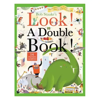 "Look! a Double Book!: 14 Adventures to Explore and Discover" - "" ("Staake Bob")(Paperback)