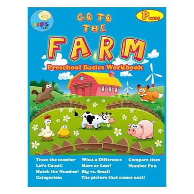 "Go to the Farm: basic activity Workbooks for Preschool ages 3-5 and Math Activity Book with Num