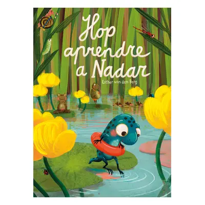 "Hop Aprendre a Nadar" - "" ("Van Den Berg Esther")(Pevná vazba)