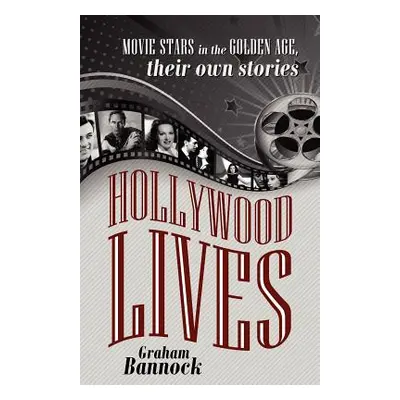 "Hollywood Lives: Movie Stars in the Golden Age, Their Own Stories" - "" ("Bannock Graham")(Pape