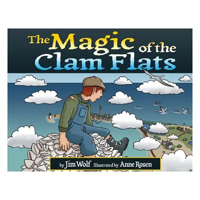 "The Magic of the Clam Flats" - "" ("Wolf Jim")(Paperback)