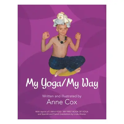 "My Yoga/My Way" - "" ("Cox Anne")(Paperback)