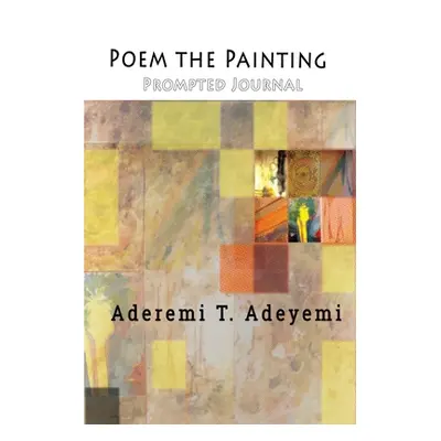 "Poem the Painting" - "" ("Adeyemi Aderemi T.")(Paperback)