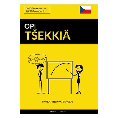 "Opi Tsekki - Nopea / Helppo / Tehokas: 2000 Avainsanastoa" - "" ("Languages Pinhok")(Paperback)