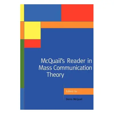 "McQuail's Reader in Mass Communication Theory" - "" ("McQuail Denis")(Paperback)