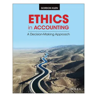 "Ethics in Accounting: A Decision-Making Approach" - "" ("Klein Gordon")(Paperback)