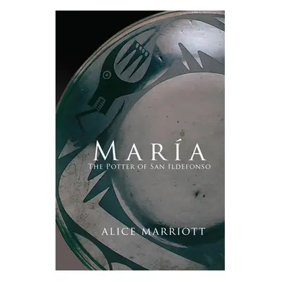 "Maria: The Potter of San Idlefonso" - "" ("Marriott Alice Lee")(Paperback)