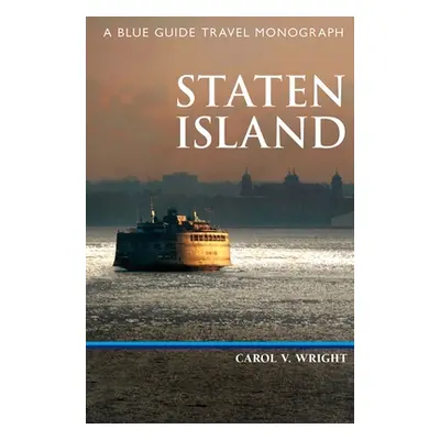 "Blue Guide: Staten Island" - "" ("Wright Carol V.")(Paperback)