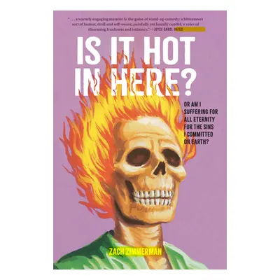 "Is It Hot in Here (or Am I Suffering for All Eternity for the Sins I Committed on Earth)?" - ""