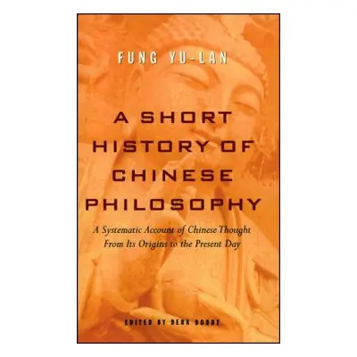 "A Short History of Chinese Philosophy" - "" ("Youlan Feng")(Paperback)