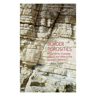 "Border Porosities: Movements of People, Objects, and Ideas in the Southern Balkans" - "" ("Dimo