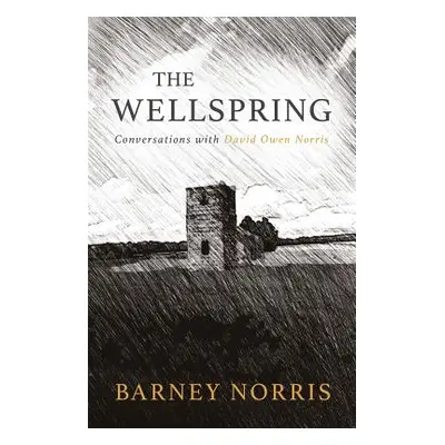 "Wellspring: Conversations with David Owen Norris (None)" - "" ("Norris Barney")(Paperback)