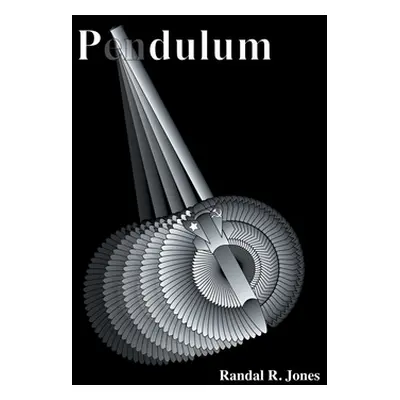 "Pendulum" - "" ("Jones Randal R.")(Paperback)