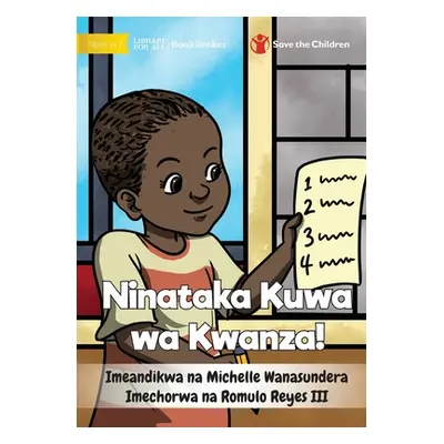 "I Want To Go First! - Ninataka Kuwa wa Kwanza!" - "" ("Wanasundera Michelle")(Paperback)