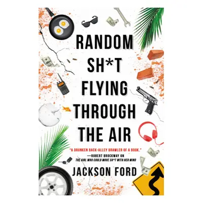 "Random Sh*t Flying Through the Air" - "" ("Ford Jackson")(Paperback)