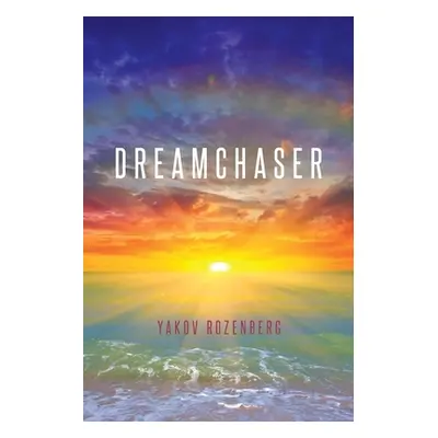 "Dreamchaser" - "" ("Rozenberg Yakov")(Paperback)