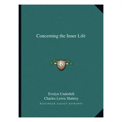 "Concerning the Inner Life" - "" ("Underhill Evelyn")(Paperback)