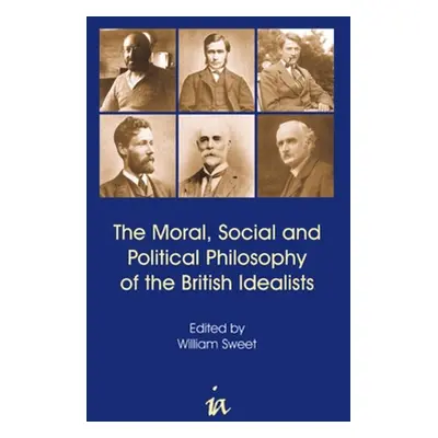 "Moral, Social and Political Philosophy of the British Idealists" - "" ("Sweet William")(Pevná v