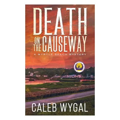 "Death on the Causeway" - "" ("Wygal Caleb")(Pevná vazba)