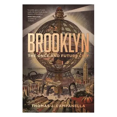 "Brooklyn: The Once and Future City" - "" ("Campanella Thomas J.")(Paperback)