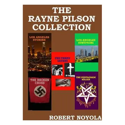 "The Rayne Pilson Collection" - "" ("Noyola Robert")(Paperback)