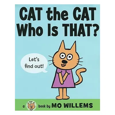 "Cat the Cat, Who Is That?" - "" ("Willems Mo")(Pevná vazba)