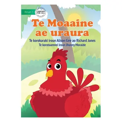 "Red Hen - Te Moaaine ae uraura (Te Kiribati)" - "" ("Gee Alison")(Paperback)