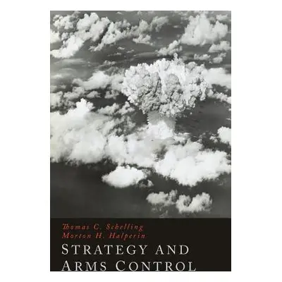 "Strategy and Arms" - "" ("Schelling Thomas C.")(Paperback)