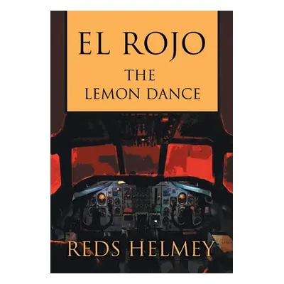 "El Rojo: The Lemon Dance" - "" ("Helmey Reds")(Pevná vazba)