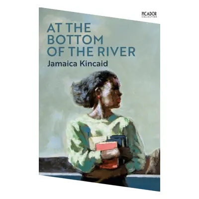 "At the Bottom of the River" - "" ("Kincaid Jamaica")(Paperback / softback)