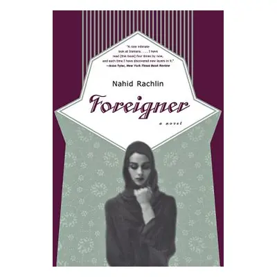 "Foreigner" - "" ("Rachlin Nahid")(Paperback)