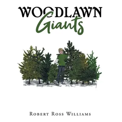 "Woodlawn Giants" - "" ("Williams Robert Ross")(Paperback)