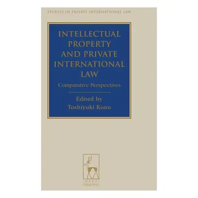 "Intellectual Property and Private International Law" - "" ("Kono Toshiyuki")(Pevná vazba)