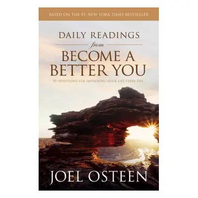 "Daily Readings from Become a Better You: 90 Devotions for Improving Your Life Every Day" - "" (