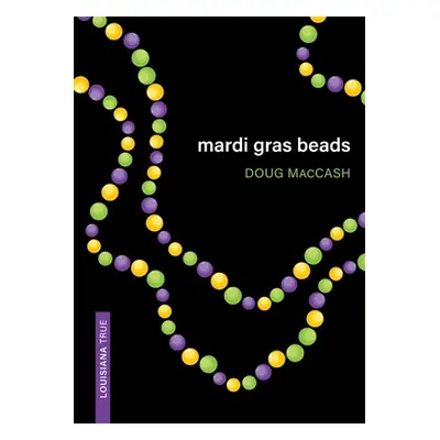 "Mardi Gras Beads" - "" ("Maccash Doug")(Paperback)